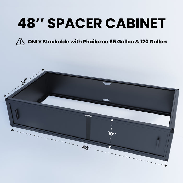Phailozoo Spacer Cabinets 48"x24"x10" for 85G and 120G Terrariums